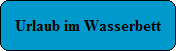 Wasserbett